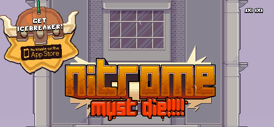 Nitrome must die Nitrome must die