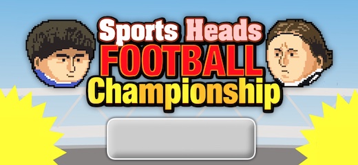 Sports Heads Football Championship Sports Heads Football Championship